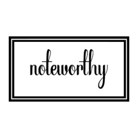 Noteworthy
